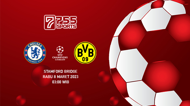 Prediksi Chelsea vs Borussia Dortmund – Liga Champions