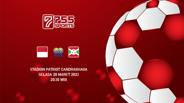 Prediksi Timnas Indonesia vs Burundi – FIFA Matchday