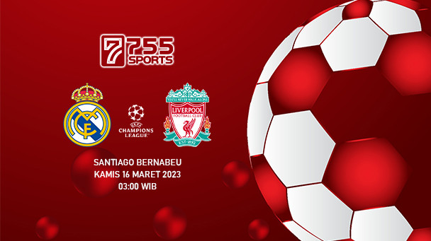 Prediksi Real Madrid vs Liverpool – Liga Champions