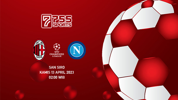Prediksi AC Milan vs Napoli – Liga Champions
