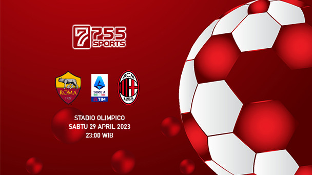 Prediksi AS Roma vs AC Milan – Serie A