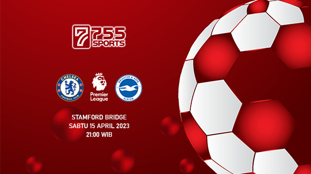 Prediksi Chelsea vs Brighton – Premier League