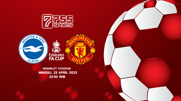 Prediksi FA Cup: Brighton Albion vs Manchester United