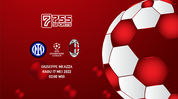 Prediksi Inter Milan vs AC Milan – Liga Champions