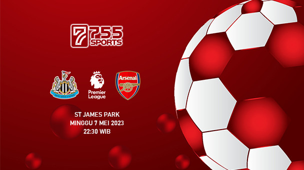 Prediksi Newcastle United vs Arsenal – Premier League