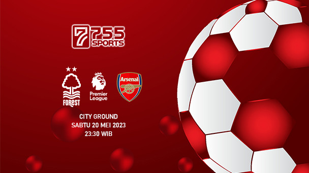 Prediksi Nottingham vs Arsenal – Premier League